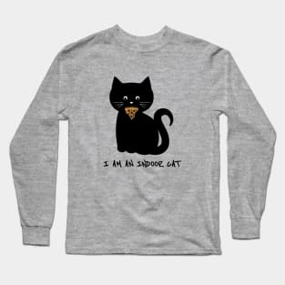 I am an indoor cat - Introvert cat - Indoorsy - black cat - pizza cat Long Sleeve T-Shirt